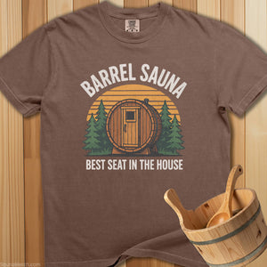 Barrel Sauna Best Seat In The House T-Shirt - SaunaMerch