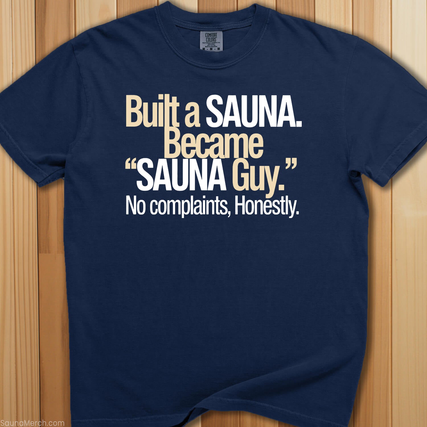 Became That Sauna Guy T-Shirt - SaunaMerch
