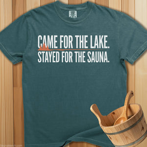 Came For Lake Stayed For Sauna T-Shirt - Blue Spruce