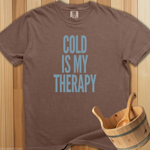 Cold Is My Therapy T-Shirt - SaunaMerch