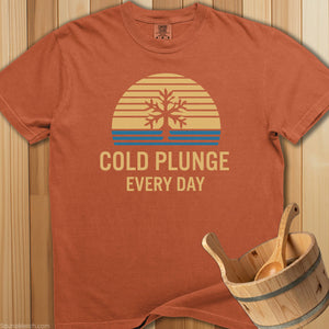 Cold Plunge Every Day T-Shirt - SaunaMerch