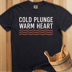 Cold Plunge Warm Heart T-Shirt - SaunaMerch
