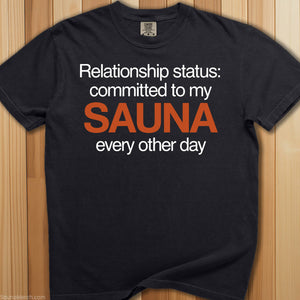 Committed To My Sauna T-Shirt - SaunaMerch