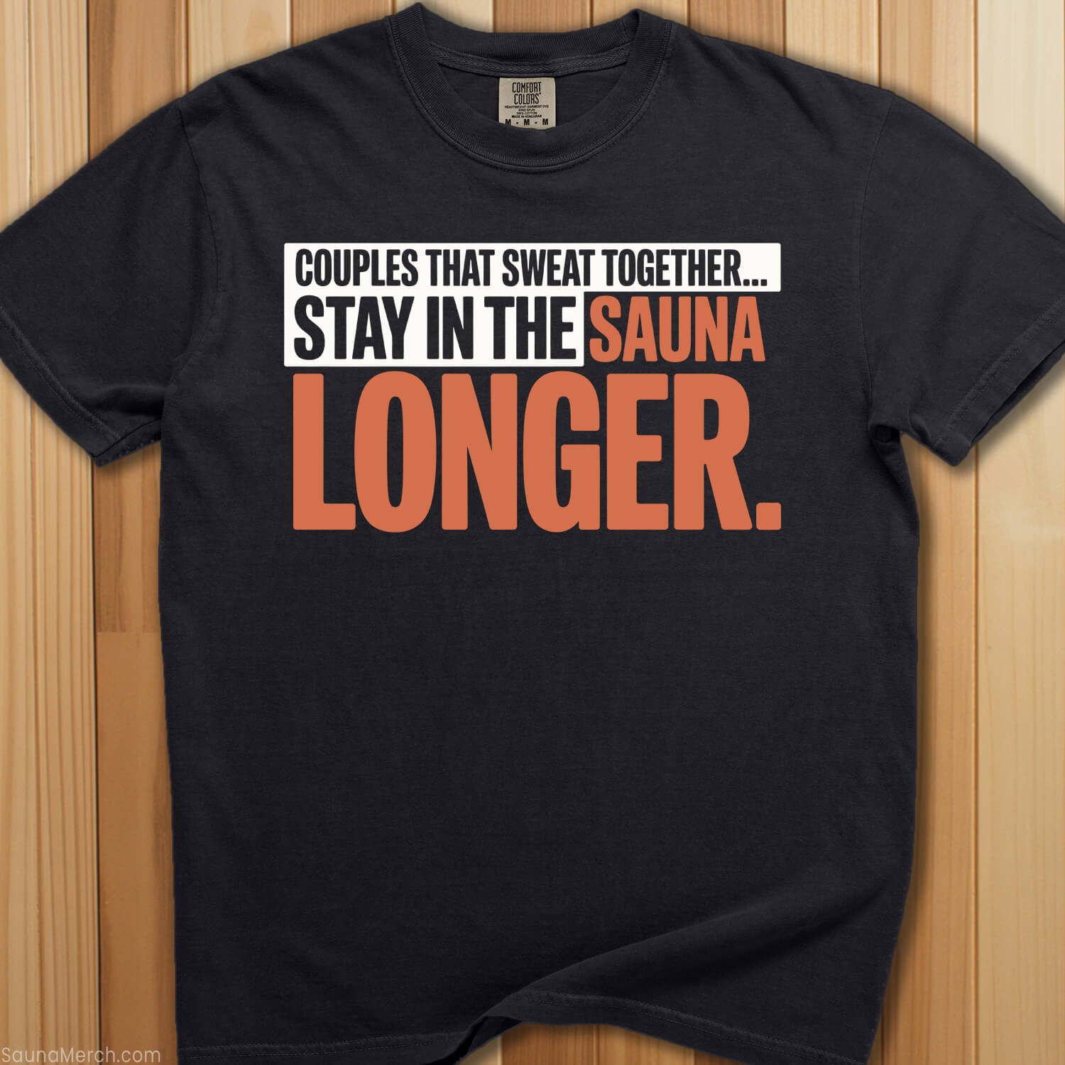 Couples That Sweat Together Sauna T-Shirt - SaunaMerch