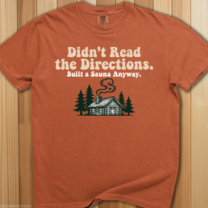 Didn't Read Directions Built Sauna T-Shirt - SaunaMerch