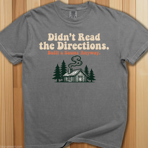 Didn't Read Directions Built Sauna T-Shirt - SaunaMerch