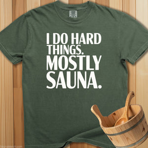 Do Hard Things Sauna T-Shirt - SaunaMerch