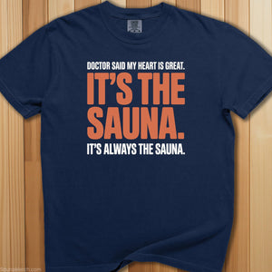 Doctor Said Great Heart Sauna T-Shirt - SaunaMerch
