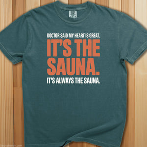 Doctor Said Great Heart Sauna T-Shirt - SaunaMerch