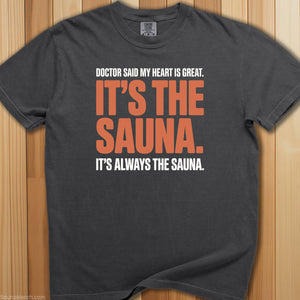 Doctor Said Great Heart Sauna T-Shirt - SaunaMerch