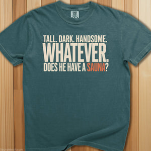 Does He Have a Sauna T-Shirt - SaunaMerch