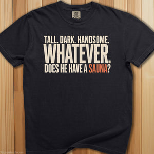Does He Have a Sauna T-Shirt - SaunaMerch