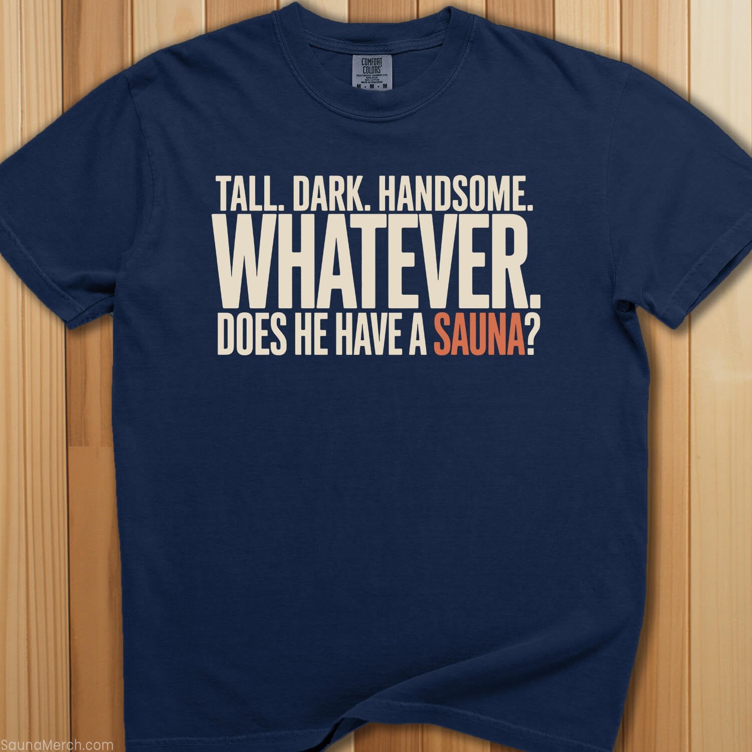 Does He Have a Sauna T-Shirt - SaunaMerch