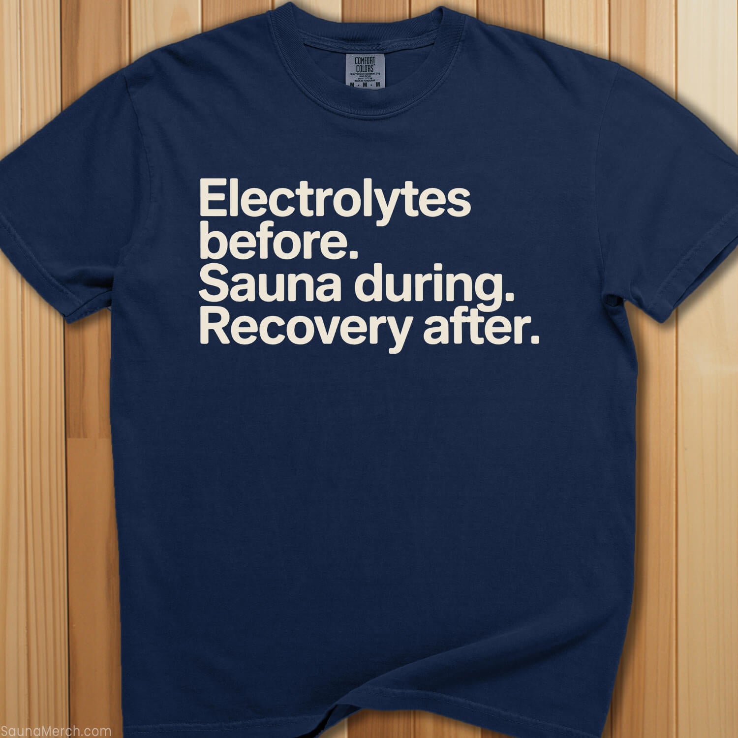 Electrolytes, Sauna, Recovery. T-Shirt - SaunaMerch