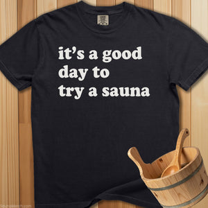 Good Day Try Sauna T-Shirt - Black
