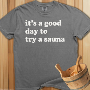 Good Day Try Sauna T-Shirt - Grey