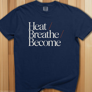 Heat, Breathe, Become T-Shirt - SaunaMerch
