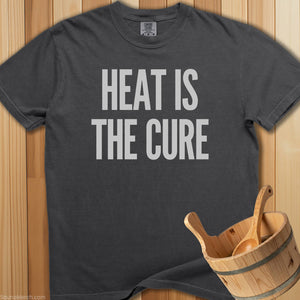 Heat Is The Cure T-Shirt - SaunaMerch
