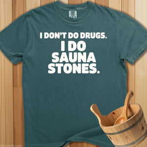 I Do Sauna Stones T-Shirt - SaunaMerch