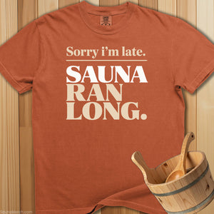 Late Sauna Ran Long T-Shirt - SaunaMerch