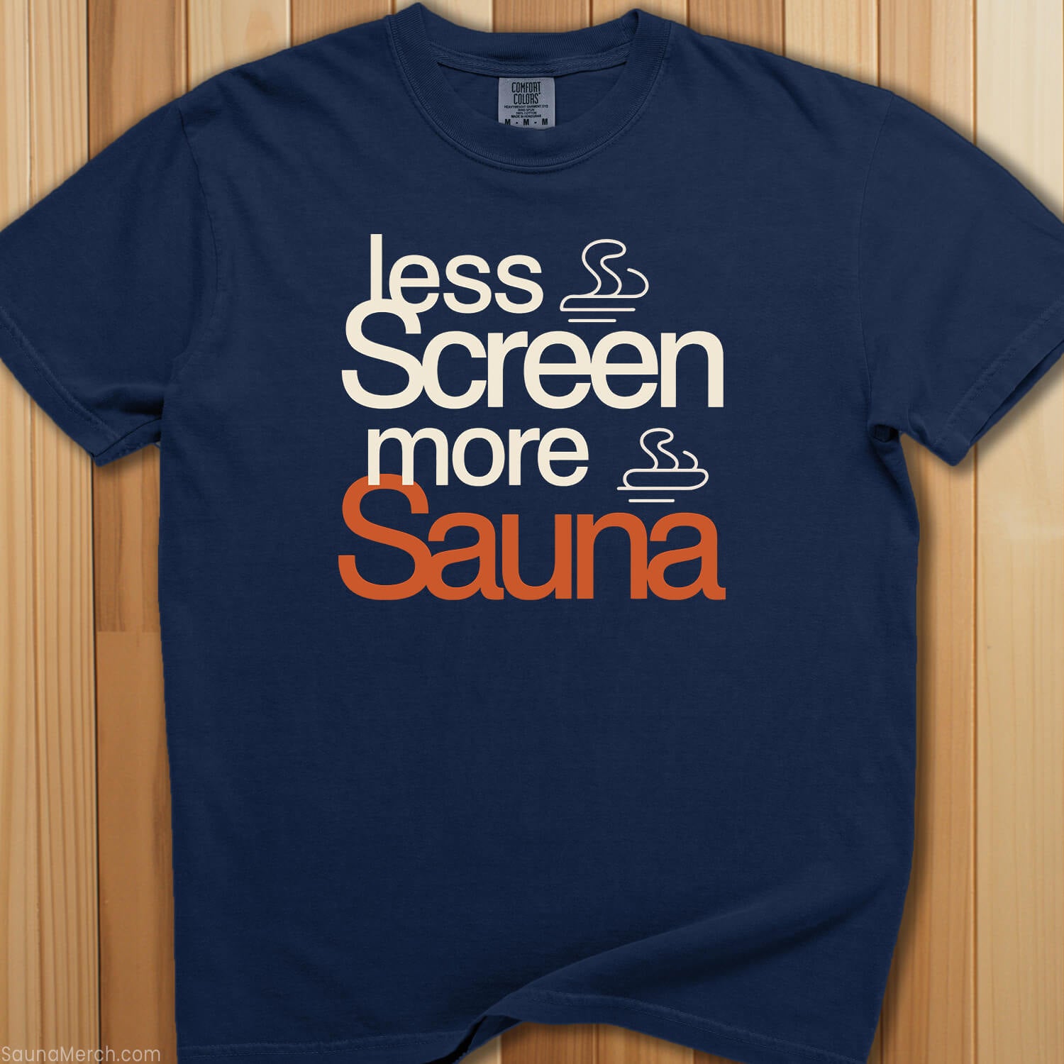 Less Screen, More Sauna T-Shirt - SaunaMerch