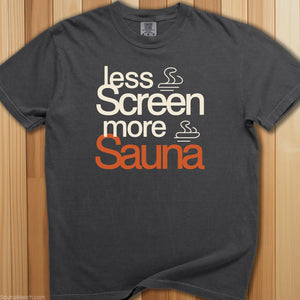 Less Screen, More Sauna T-Shirt - SaunaMerch