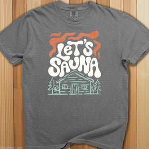 Let's Sauna T-Shirt - SaunaMerch