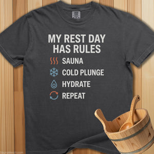 My Rest Days Have Rules Sauna T-Shirt - SaunaMerch