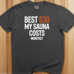 My Sauna Costs Monthly T-Shirt - SaunaMerch