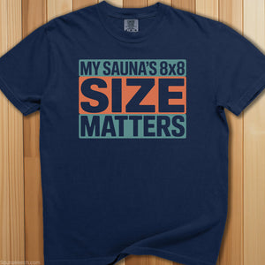 My Sauna is 8X8 T-Shirt - SaunaMerch