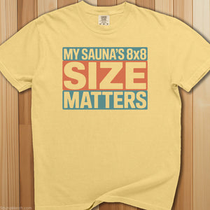 My Sauna is 8X8 T-Shirt - SaunaMerch