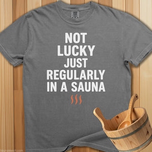 Not Lucky Sauna Regularly T-Shirt - Grey