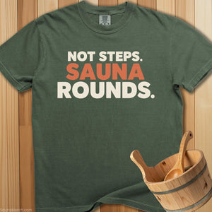 Not Steps Sauna Rounds T-Shirt - SaunaMerch