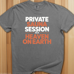 Private Sauna Heaven on Earth T-Shirt - SaunaMerch