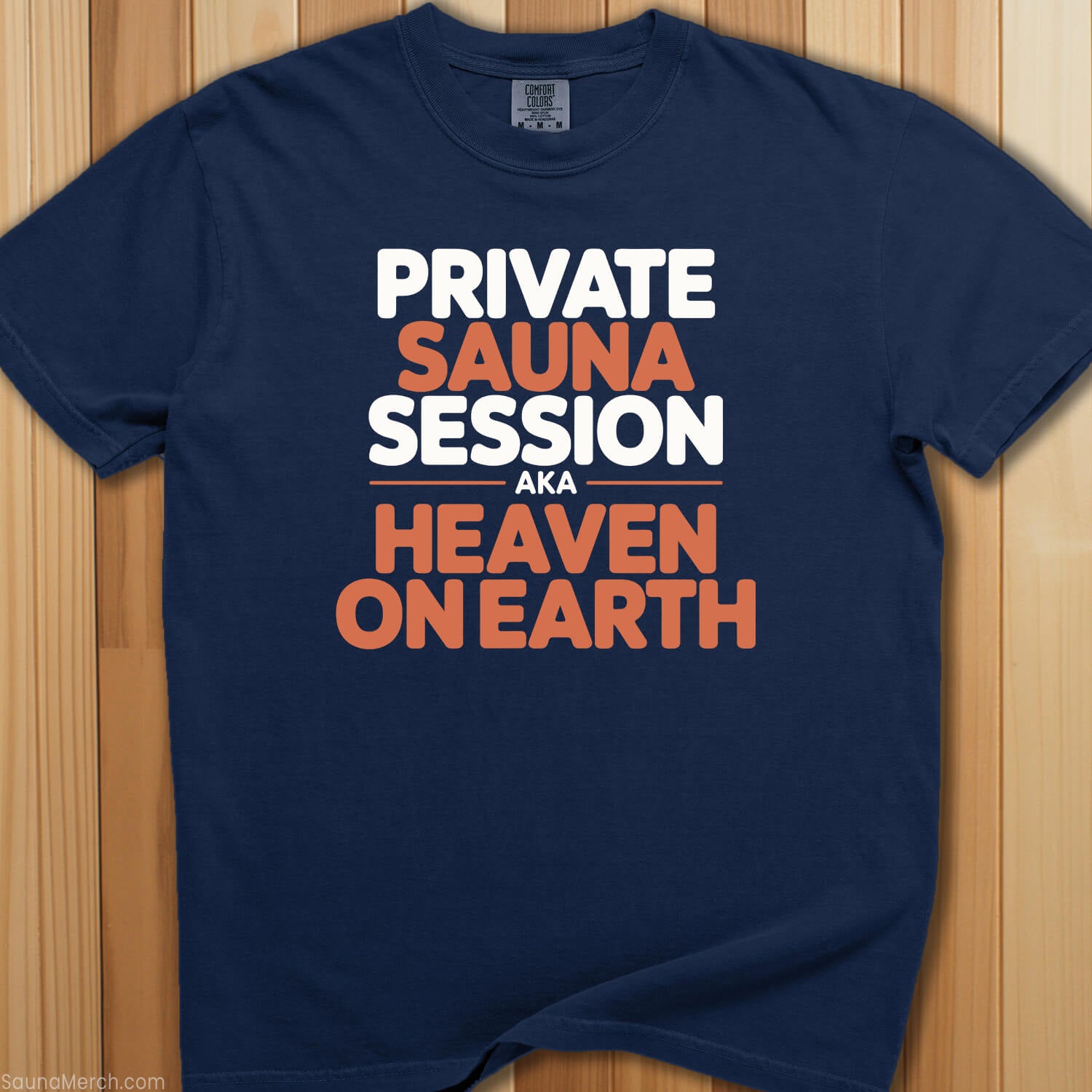 Private Sauna Heaven on Earth T-Shirt - SaunaMerch