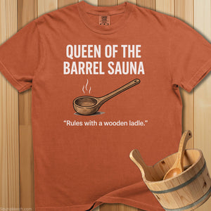 Queen Of The Barrel Sauna T-Shirt - Yam
