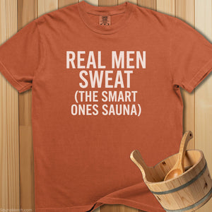 Real Men Sweat Smart Ones Sauna T-Shirt - SaunaMerch