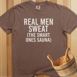 Real Men Sweat Smart Ones Sauna T-Shirt - SaunaMerch