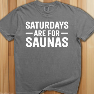 Saturdays Are For Saunas T-Shirt - SaunaMerch