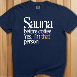 Sauna Before Coffee T-Shirt - SaunaMerch