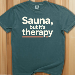 Sauna, But It's Therapy T-Shirt - SaunaMerch