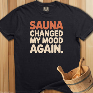 Sauna Changed My Mood Again T-Shirt - Black