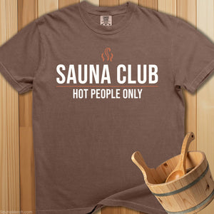 Sauna Club Hot People Only T-Shirt - SaunaMerch