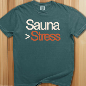 Sauna Greater Than Stress T-Shirt - SaunaMerch