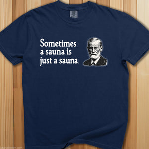 Sauna Is Just a Sauna T-Shirt - SaunaMerch