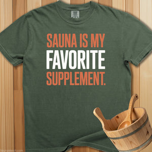 Sauna Is My Favorite Supplement T-Shirt - SaunaMerch