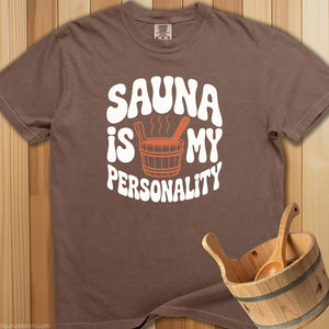 Sauna Is My Personality T-Shirt - SaunaMerch