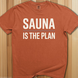 Sauna Is The Plan T-Shirt - SaunaMerch