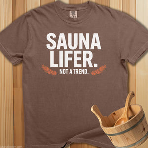 Sauna Lifer Not a Trend T-Shirt - Espresso