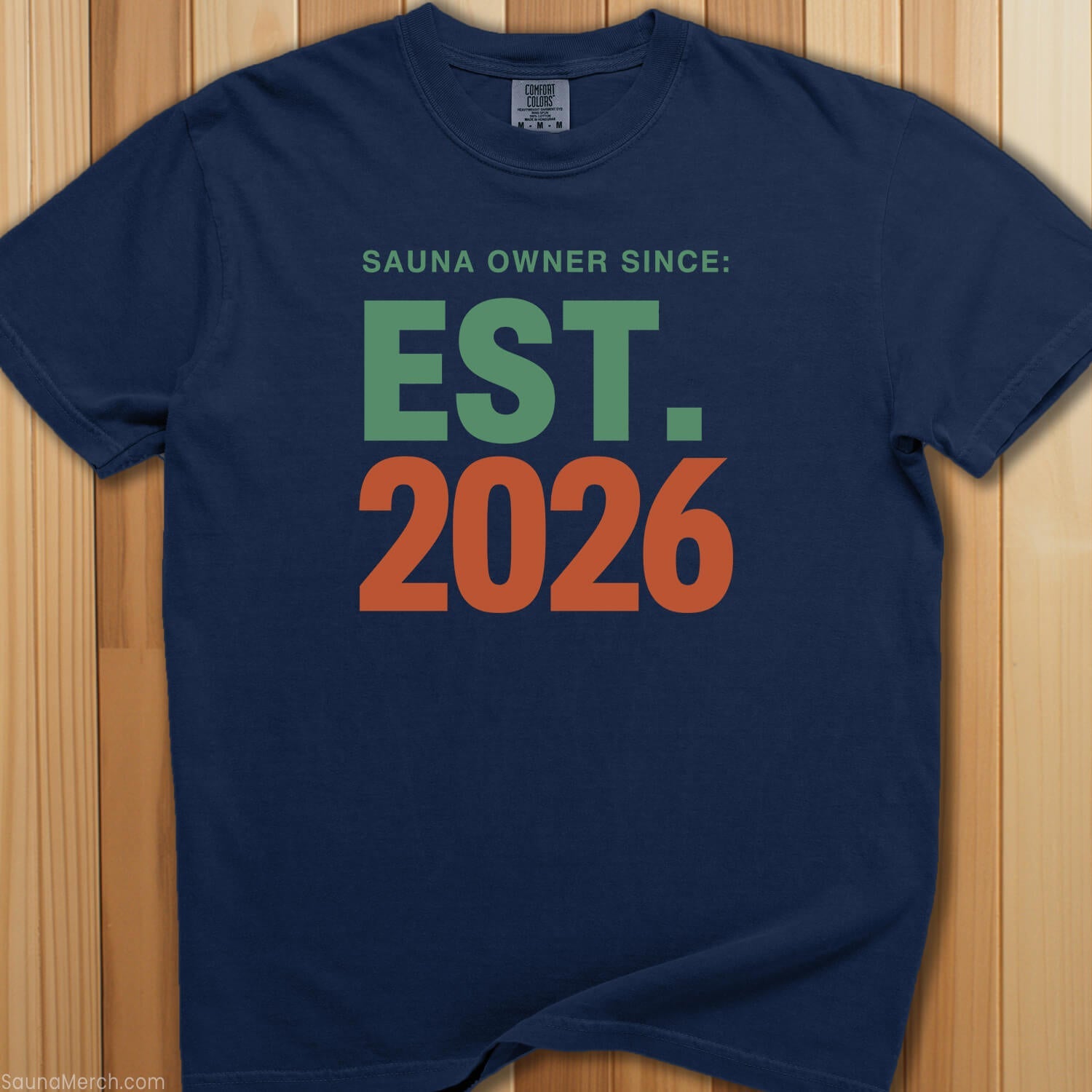 Sauna Owner Since 2026 T-Shirt - SaunaMerch